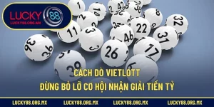 Cách dò vietlott