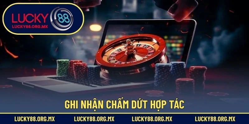 Ghi nhận chấm dứt hợp tác