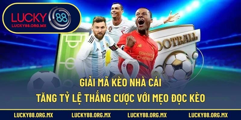 Giải mã kèo nhà cái