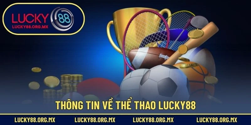 Thông tin về thể thao Lucky88